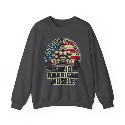 Solid American Muscle -Live for the Fight - Rustic Logo Sweatshirt