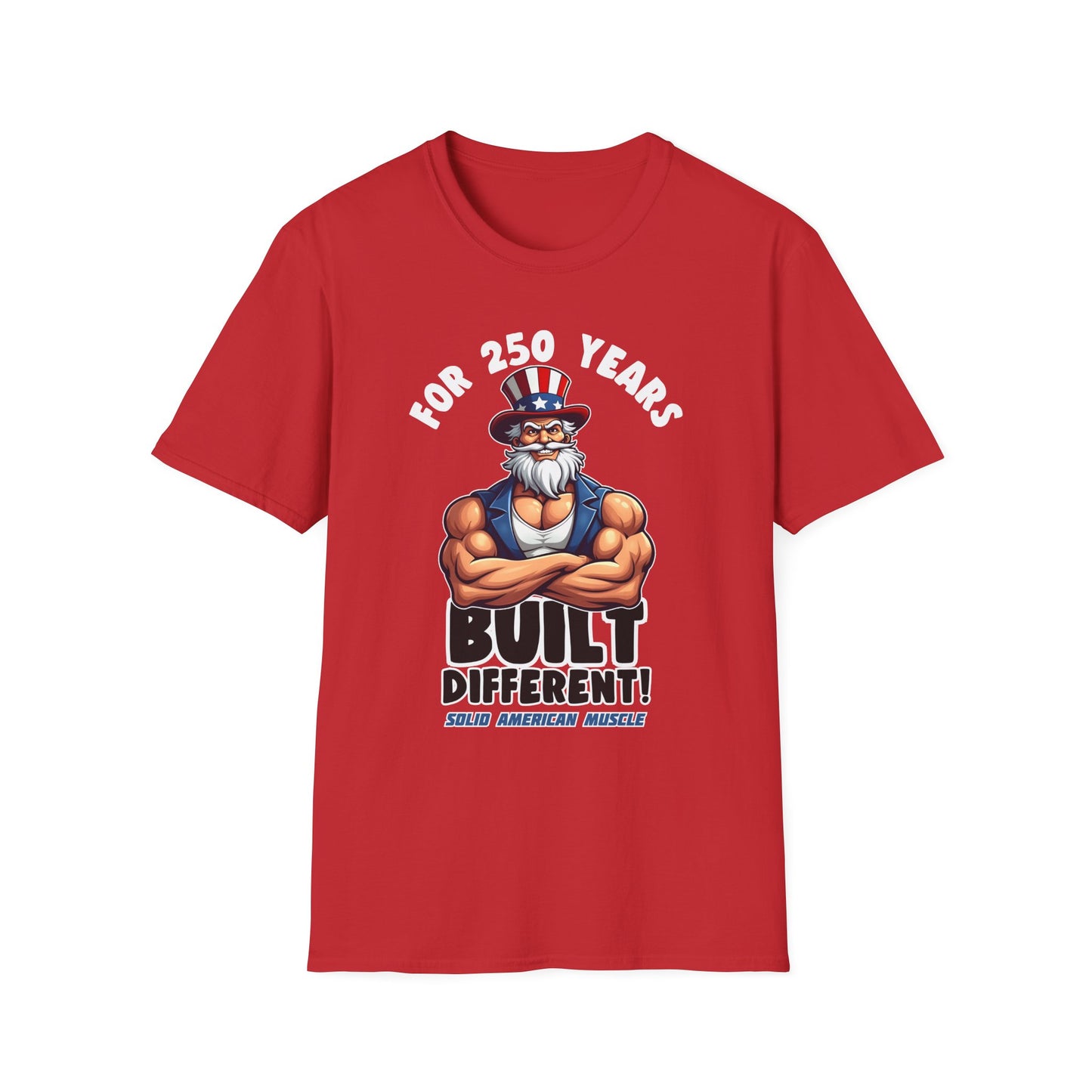 Solid American Muscle - For 250 Years Built Different! - Patriotic July 4th Uncle Sam T-Shirt