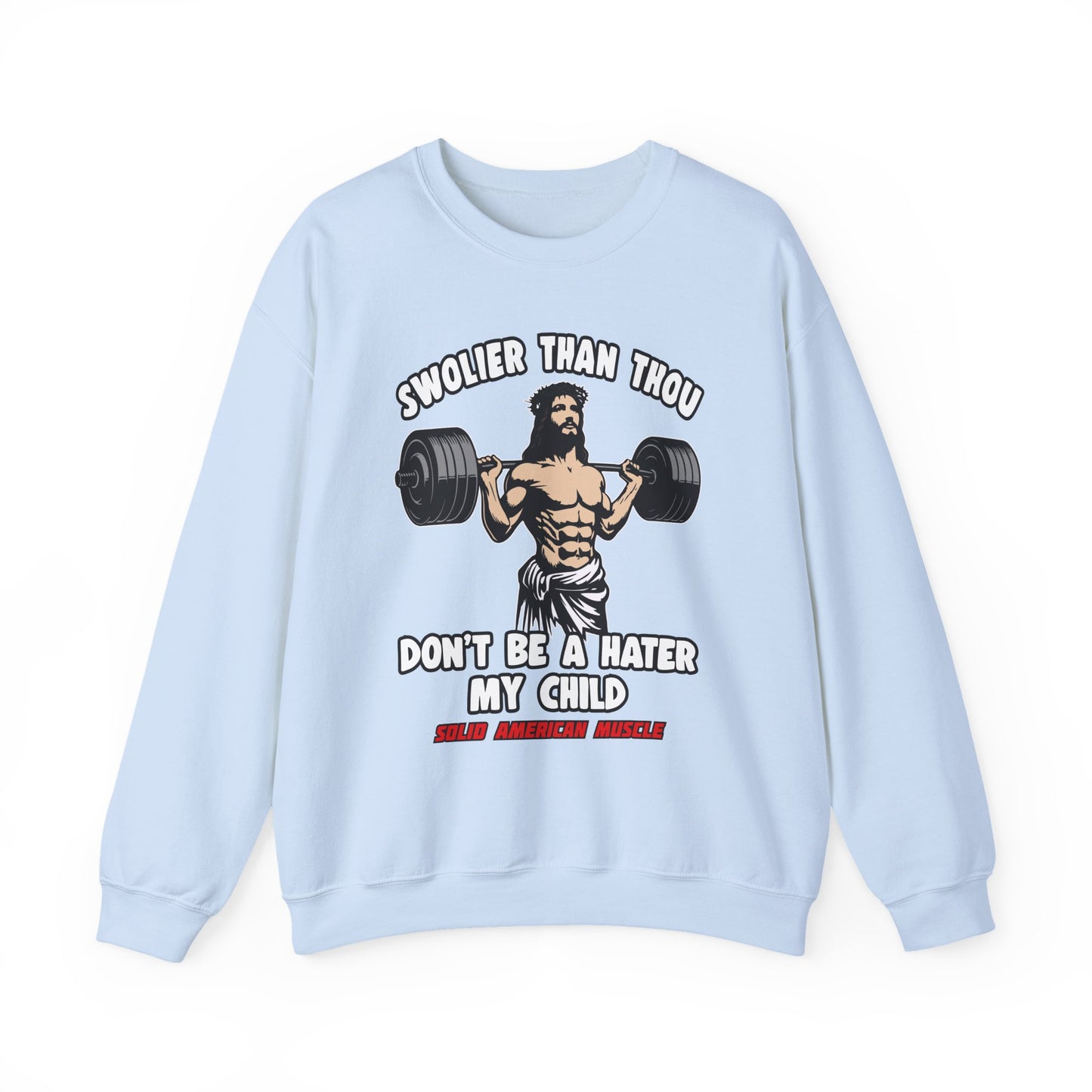 Solid American Muscle - Swolier Than Thou - Lifting Jesus - Sweatshirt