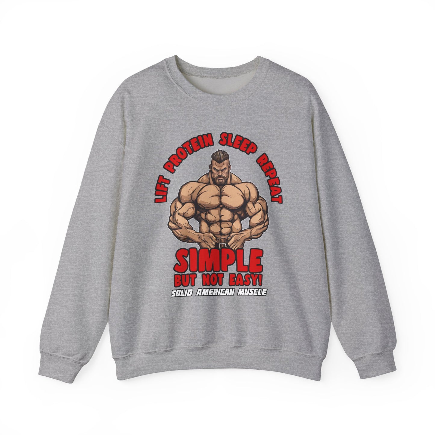 Solid American Muscle - Simple But Not Easy Sweatshirt
