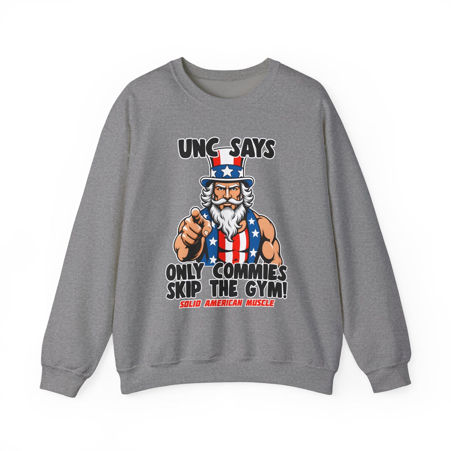 Solid American Muscle - Only Commies Skip the Gym! - Uncle Sam Sweatshirt