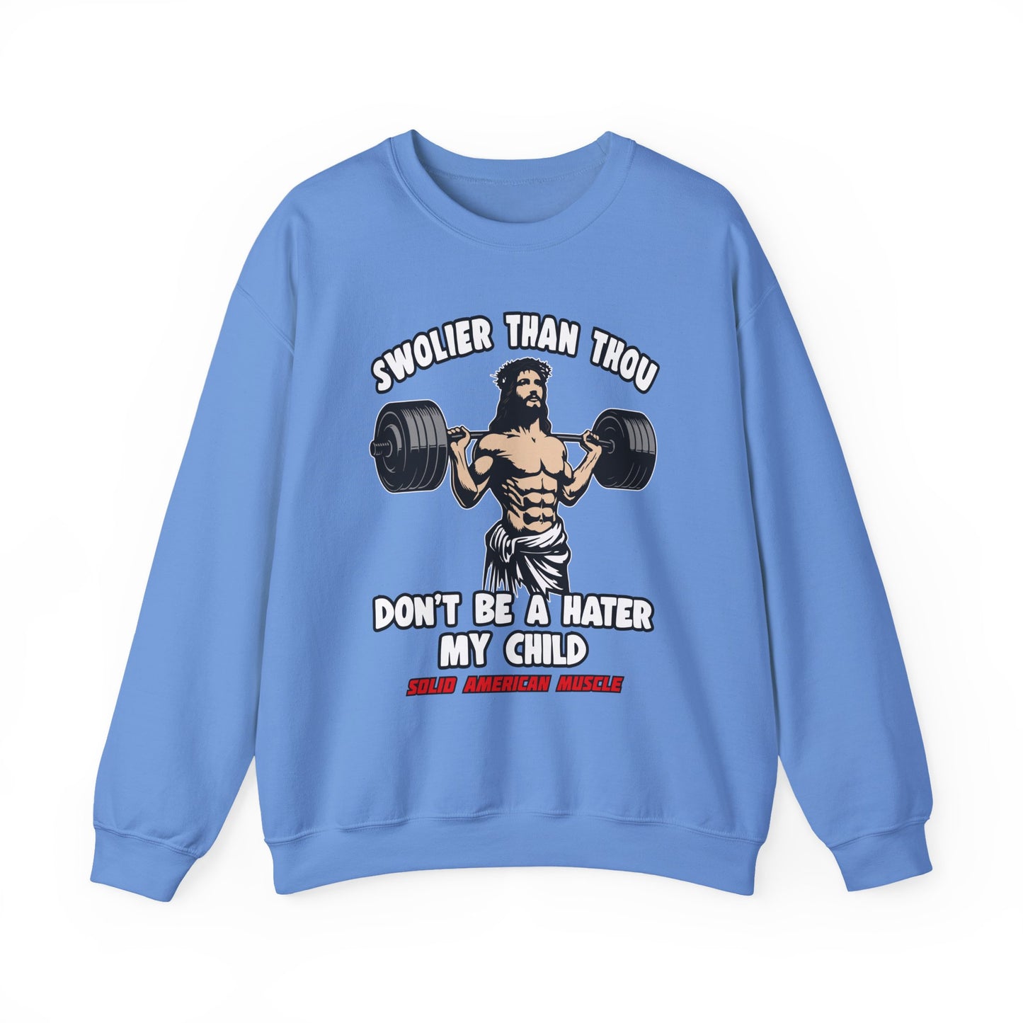 Solid American Muscle - Swolier Than Thou - Lifting Jesus - Sweatshirt