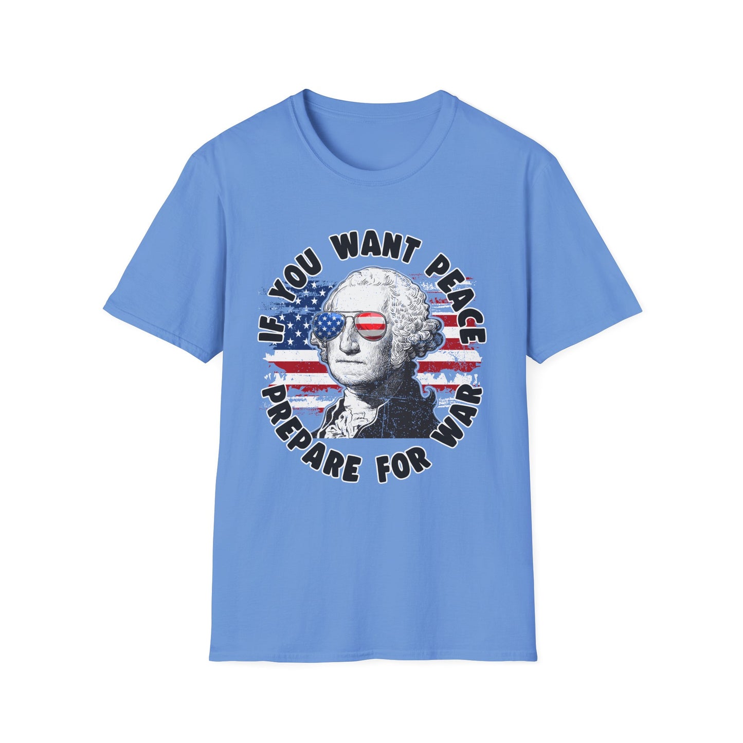 Patriot Collection - If You Want Peace, Prepare for War - George Washington - T-Shirt