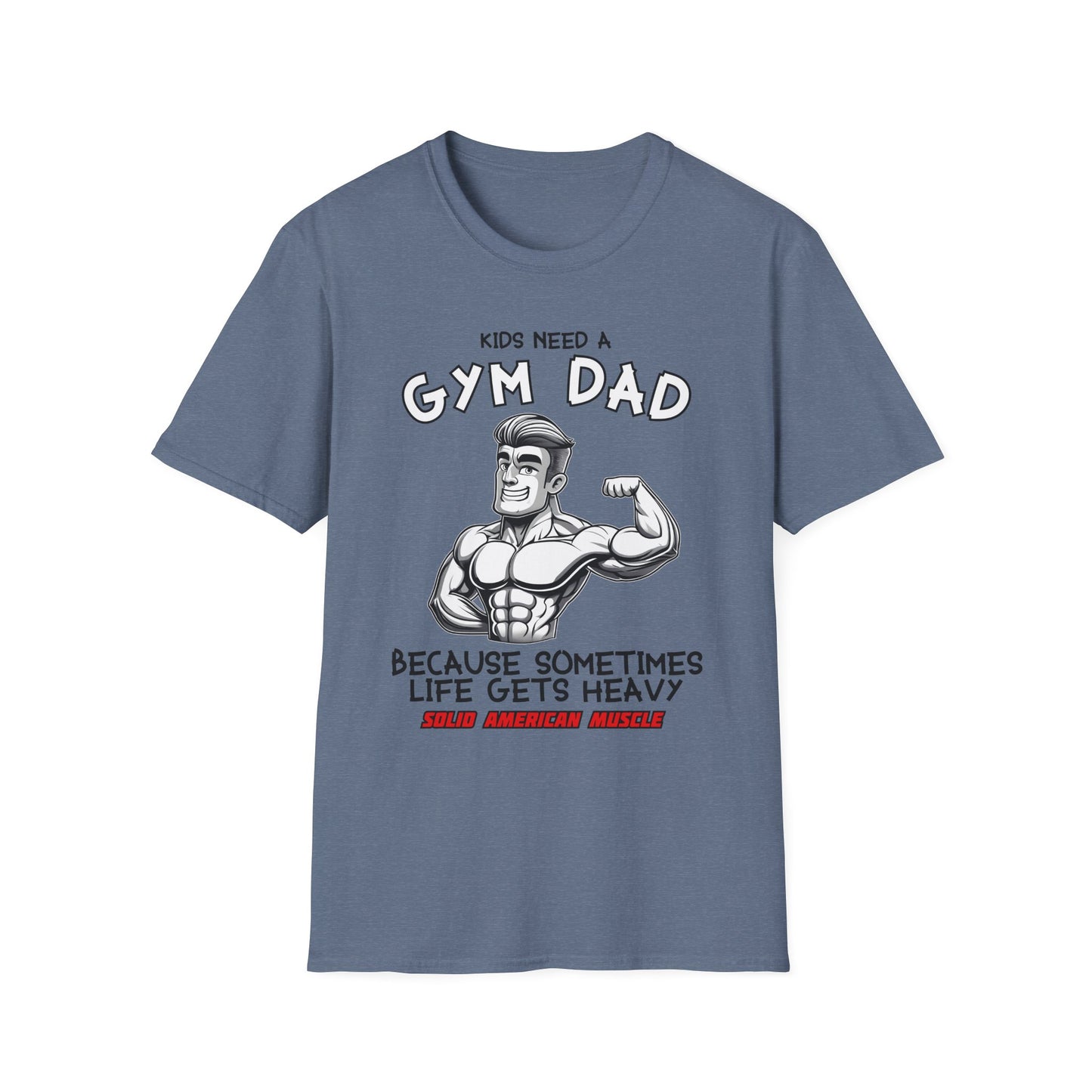 Solid American Muscle - Kids Need a Gym Dad - Funny Father's Day T-Shirt