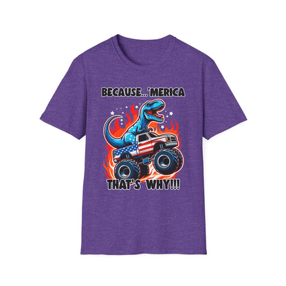Patriot Collection - Because 'Merica, That's Why!! - Dinosaur Riding a Monster Truck - T-Shirt