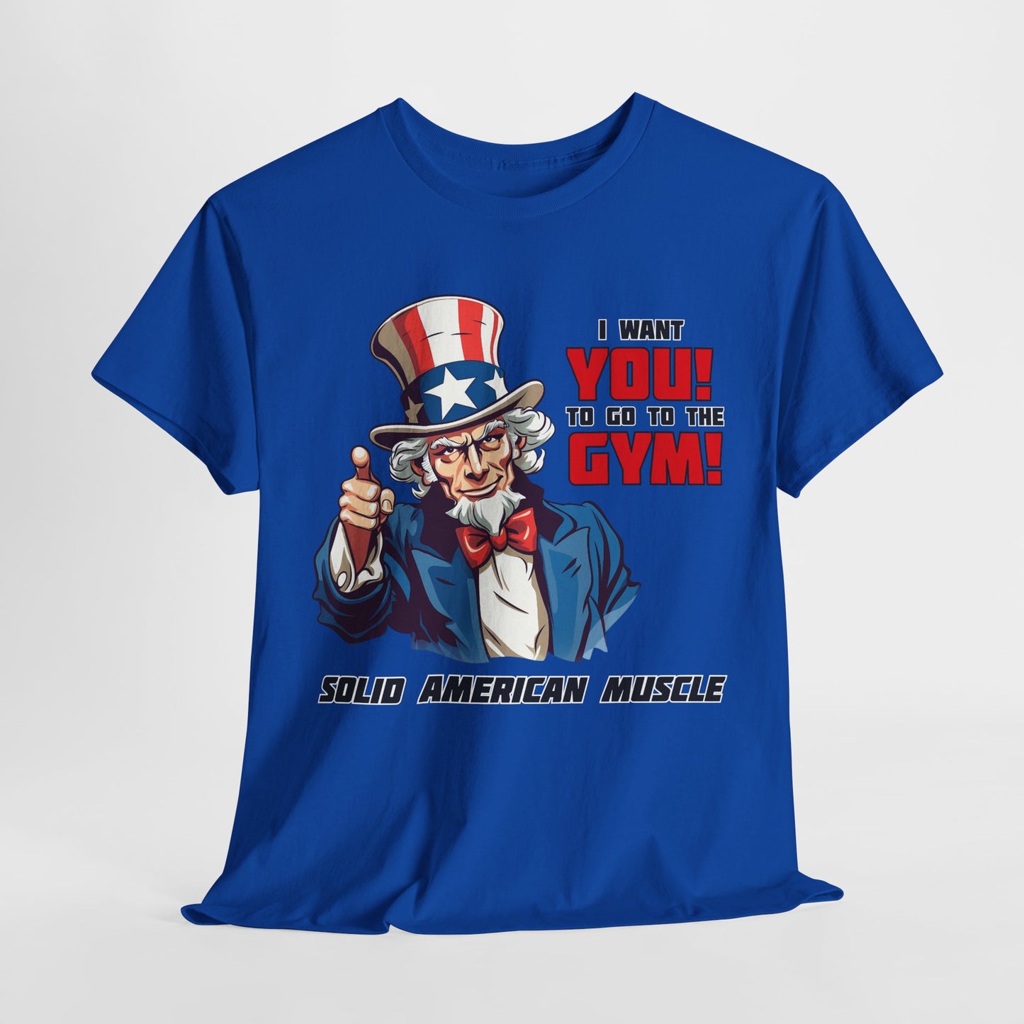 Solid American Muscle - Uncle Sam I Want You to Go to the Gym! T-Shirt