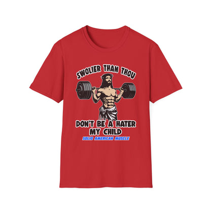 Solid American Muscle - Swolier Than Thou - Lifting Jesus - T-Shirt