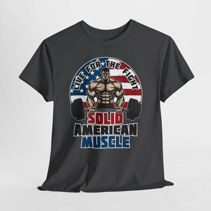 Solid American Muscle - Live for the Fight - Logo - Budget T-Shirt / Pump Cover