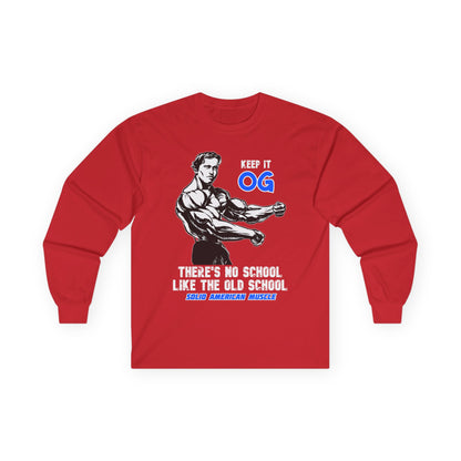Solid American Muscle - Keep It OG - There's No School Like the Old School Long Sleeve Tee