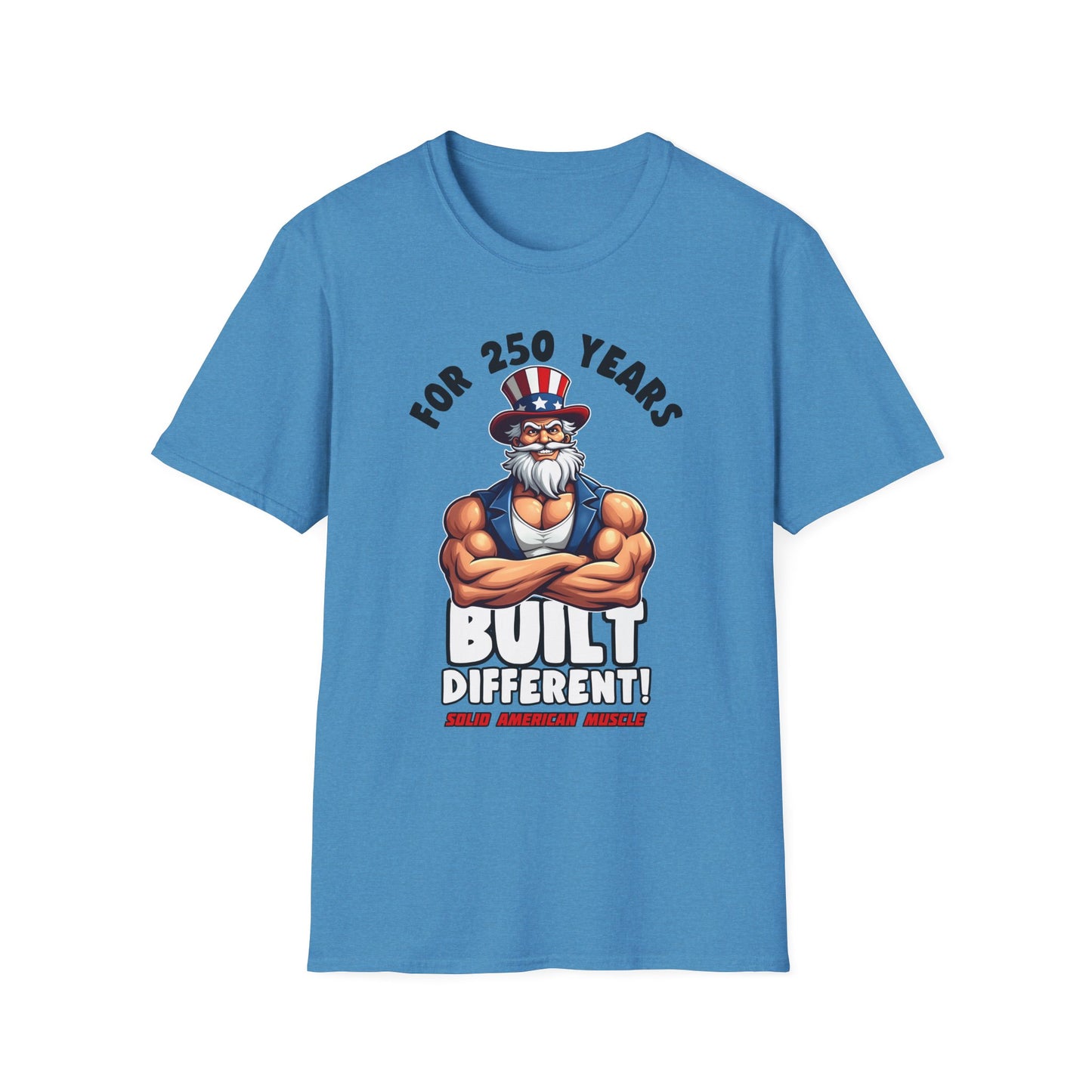 Solid American Muscle - For 250 Years Built Different! - Patriotic July 4th Uncle Sam T-Shirt