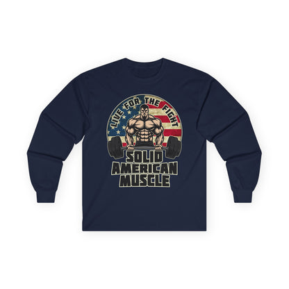 Solid American Muscle - Live for the Fight - Rustic Logo Long Sleeve T-Shirt
