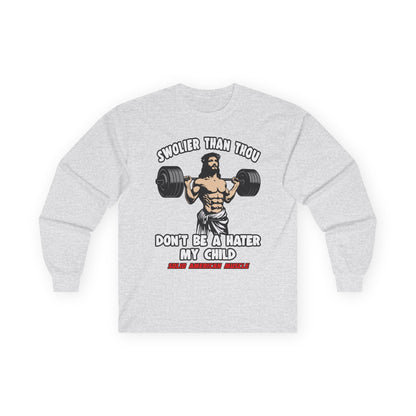 Solid American Muscle - Swolier Than Thou - Lifting Jesus - Long Sleeve T-Shirt