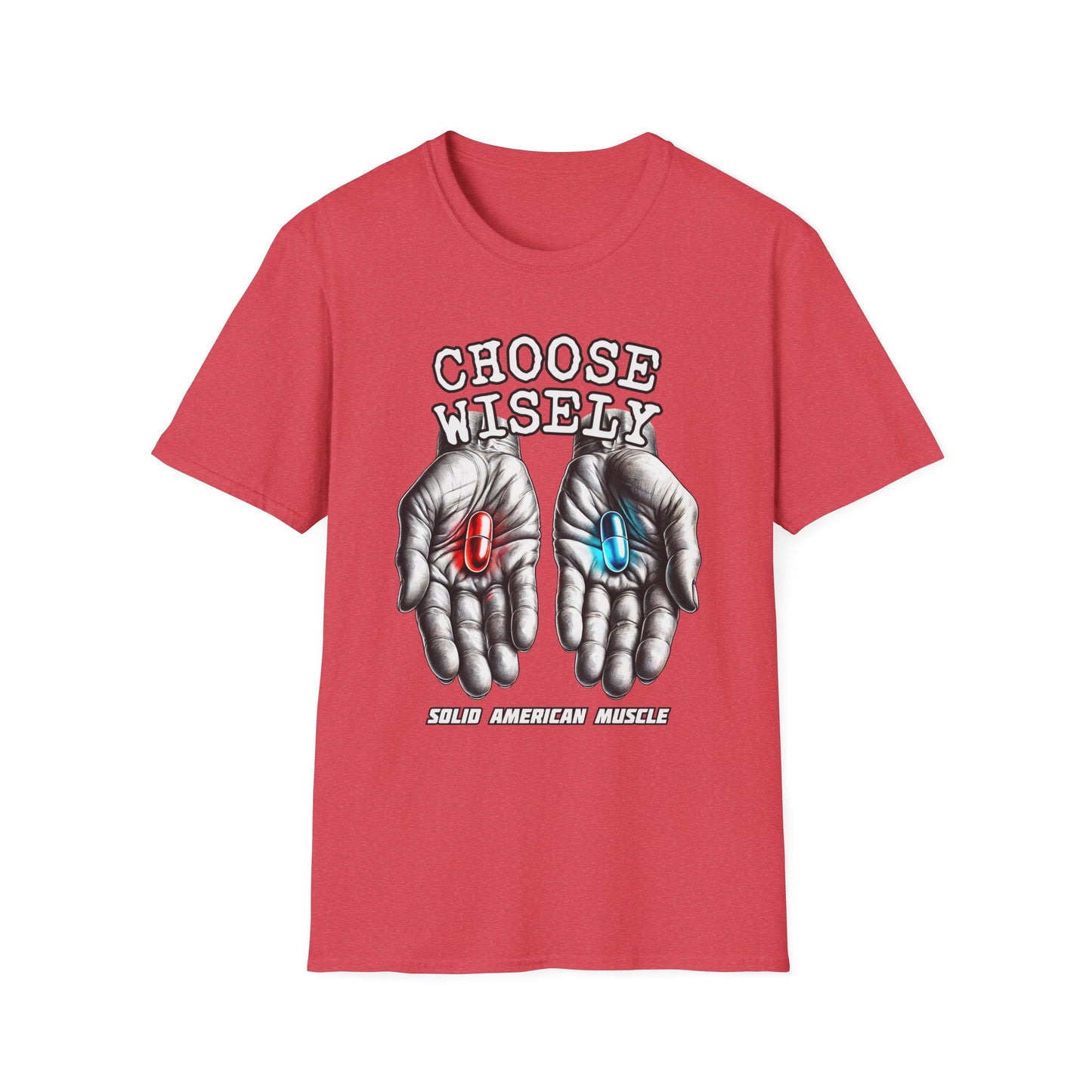 Solid American Muscle - Choose Wisely T-Shirt