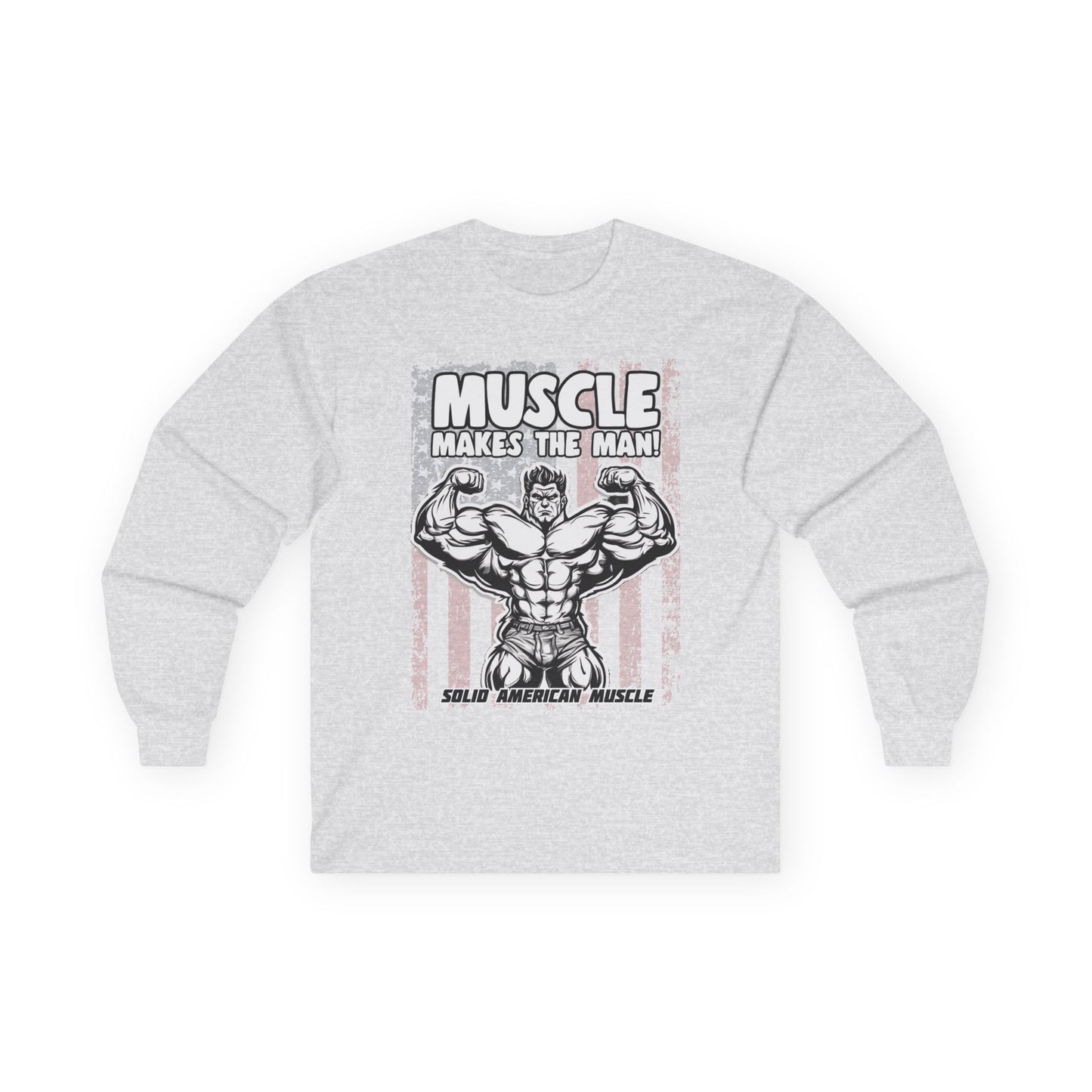 Solid American Muscle - Muscle Makes The Man - USA Flag - Long Sleeve T-Shirt