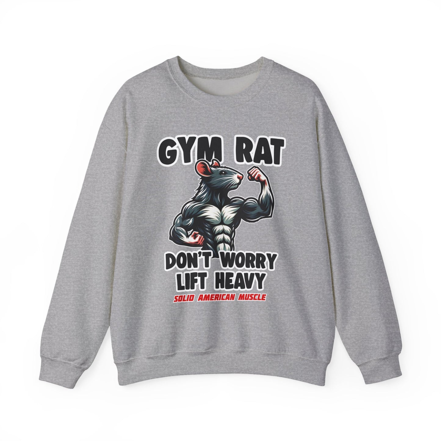 Solid American Muscle - Gym Rat - Don't Worry Lift Heavy - Sweatshirt