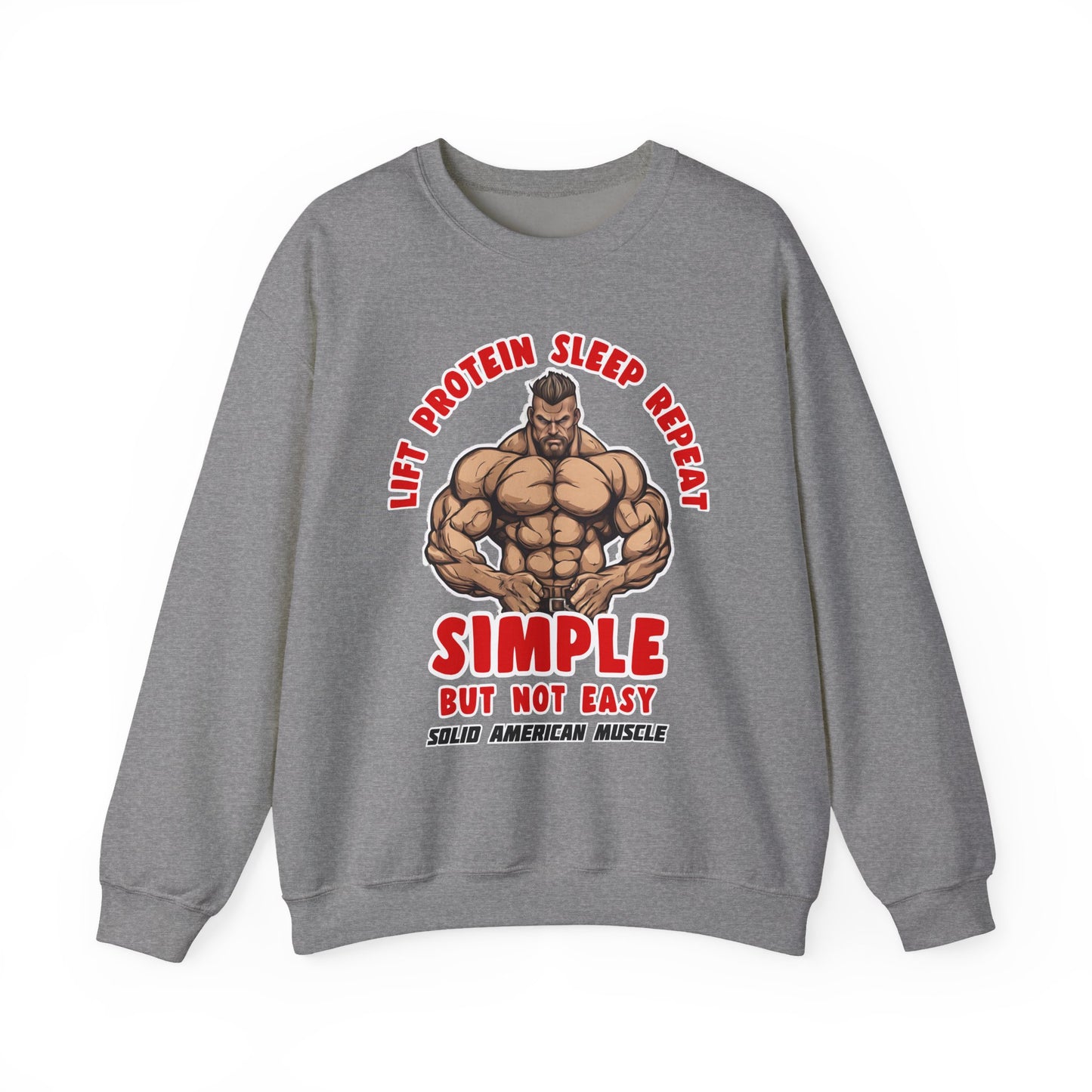 Solid American Muscle - Simple But Not Easy Sweatshirt