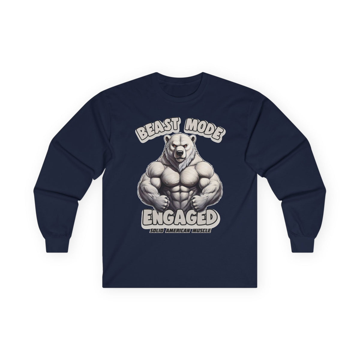 Solid American Muscle - Beast Mode Engaged - Muscular Polar Bear Long Sleeve T-Shirt
