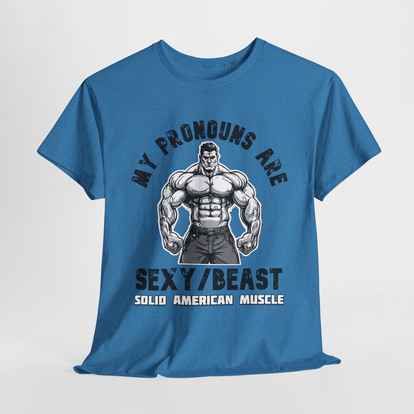 Solid American Muscle - My Pronouns are Sexy/Beast #2 T-Shirt