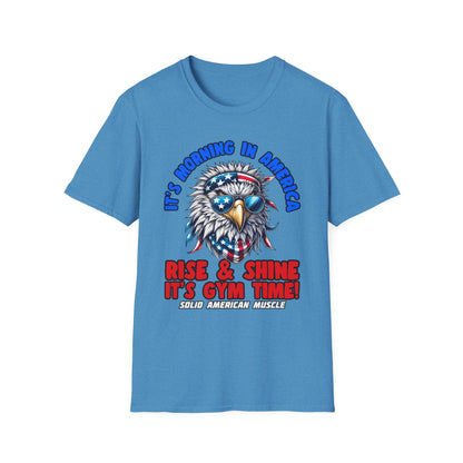 Solid American Muscle - It's Morning In America - Rise & Shine It's Gym Time! - USA Eagle T-Shirt