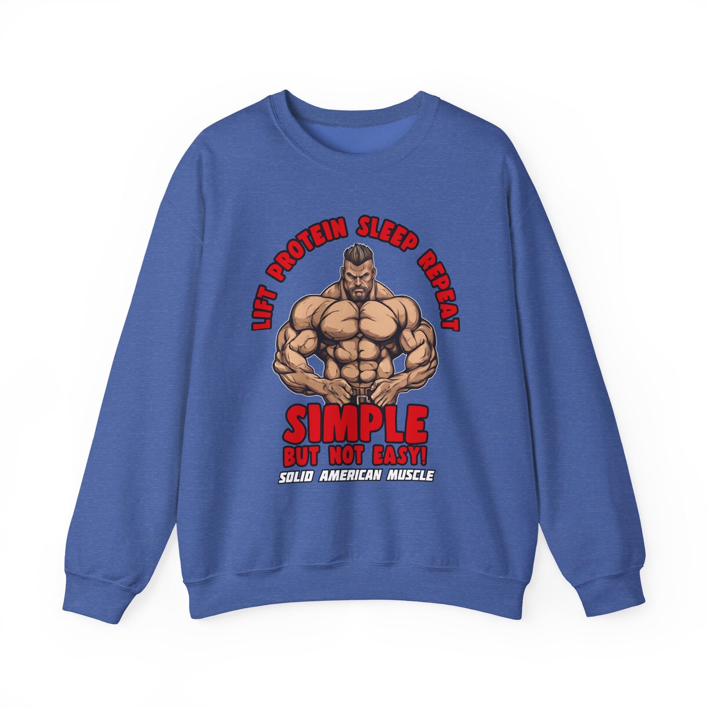 Solid American Muscle - Simple But Not Easy Sweatshirt