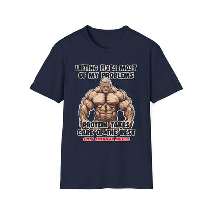 Solid American Muscle - Lifting Fixes Most of My Problems T-Shirt