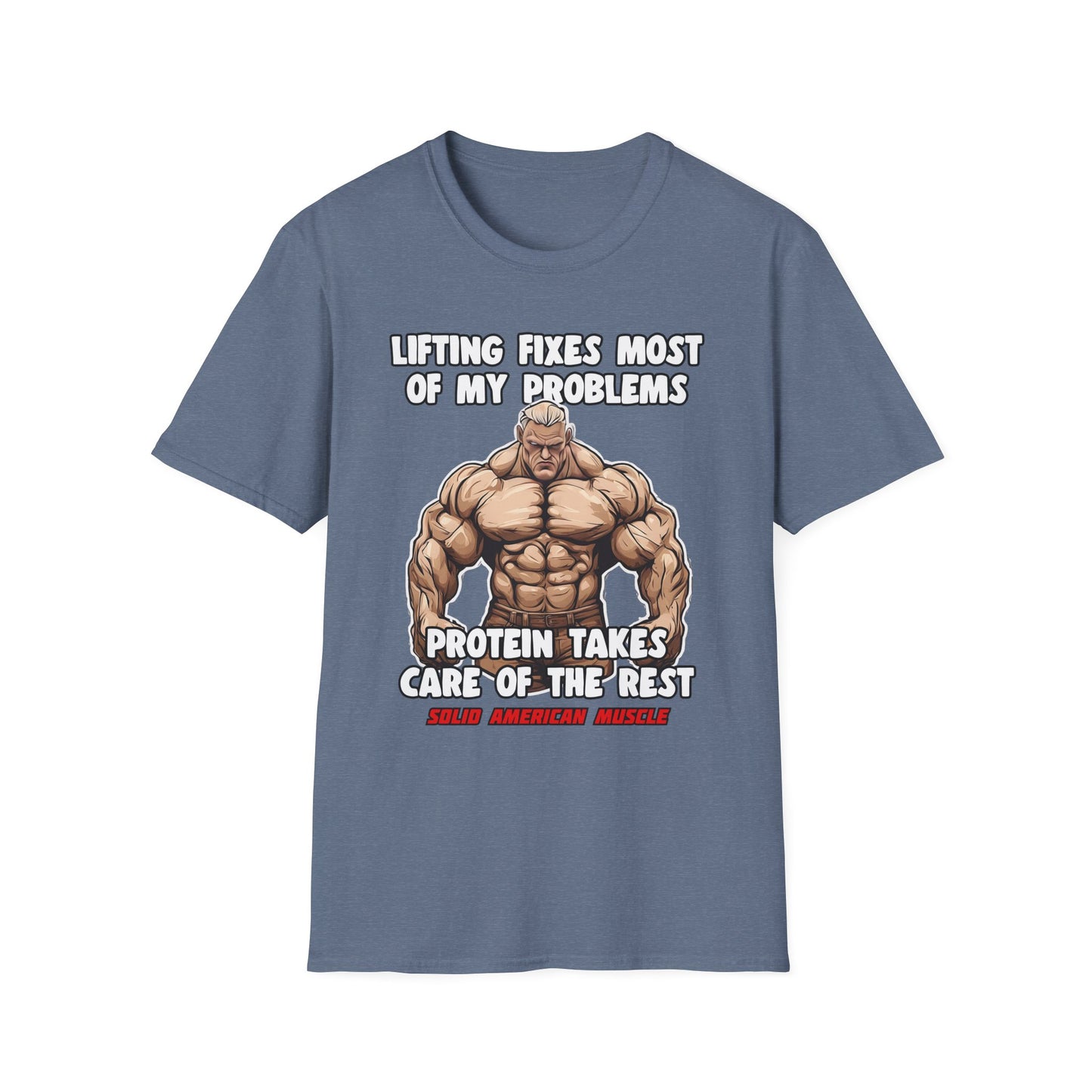 Solid American Muscle - Lifting Fixes Most of My Problems T-Shirt