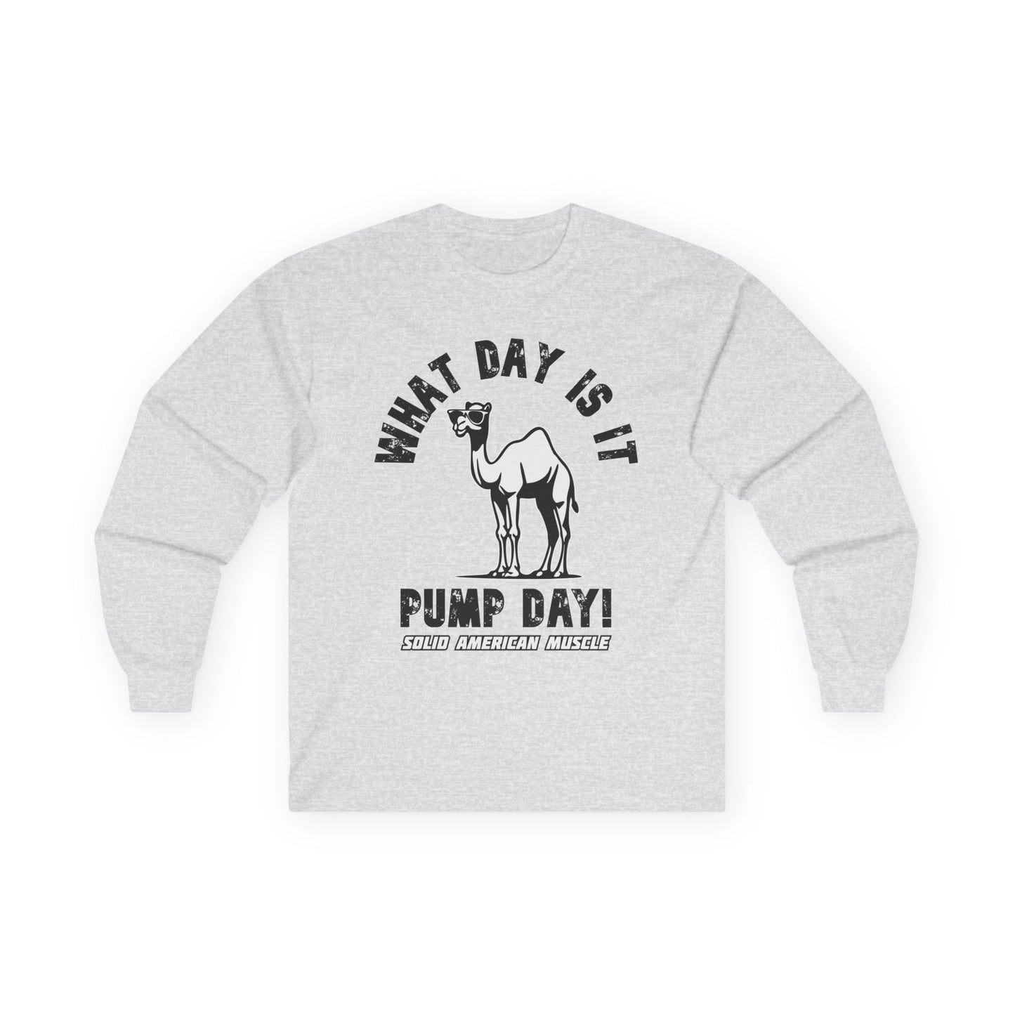 Solid American Muscle - Pump Day! Long Sleeve T-Shirt
