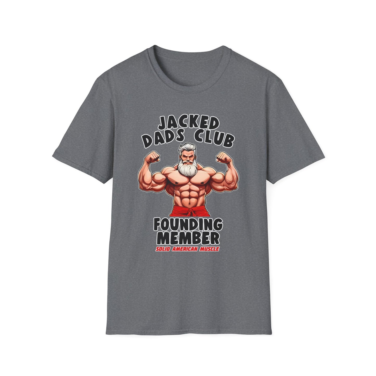 Solid American Muscle - Jacked Dads Club - Founding Member - Father's Day T-Shirt