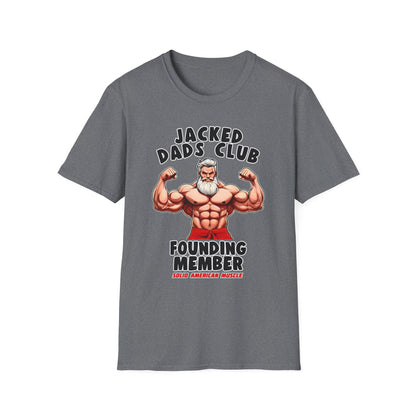 Solid American Muscle - Jacked Dads Club - Founding Member - Father's Day T-Shirt