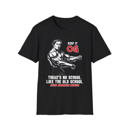 Solid American Muscle - Keep it OG - There's No School Like the Old School T-Shirt