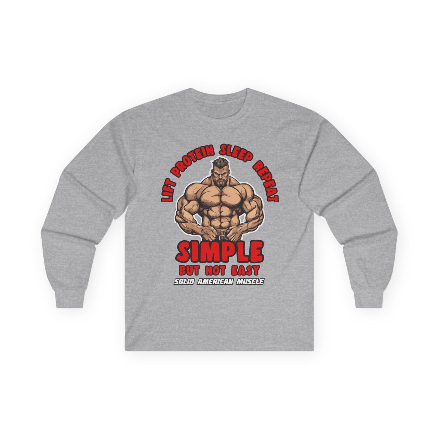 Solid American Muscle - Simple But Not Easy - Long Sleeve T-Shirt