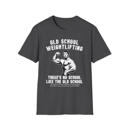 Solid American Muscle - Old School Weightlifting - There's No School Like The Old School - Vintage T-Shirt