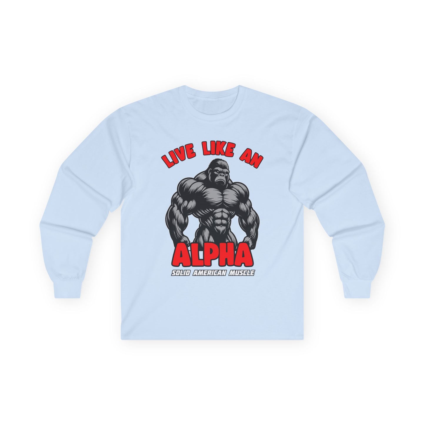 Solid American Muscle - Live Like An Alpha - Silverback Gorilla Long Sleeve T-Shirt