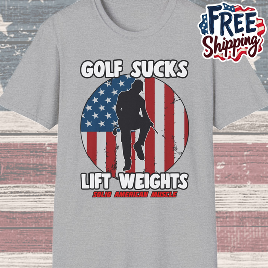 Solid American Muscle - Golf Sucks Lift Weights T-Shirt