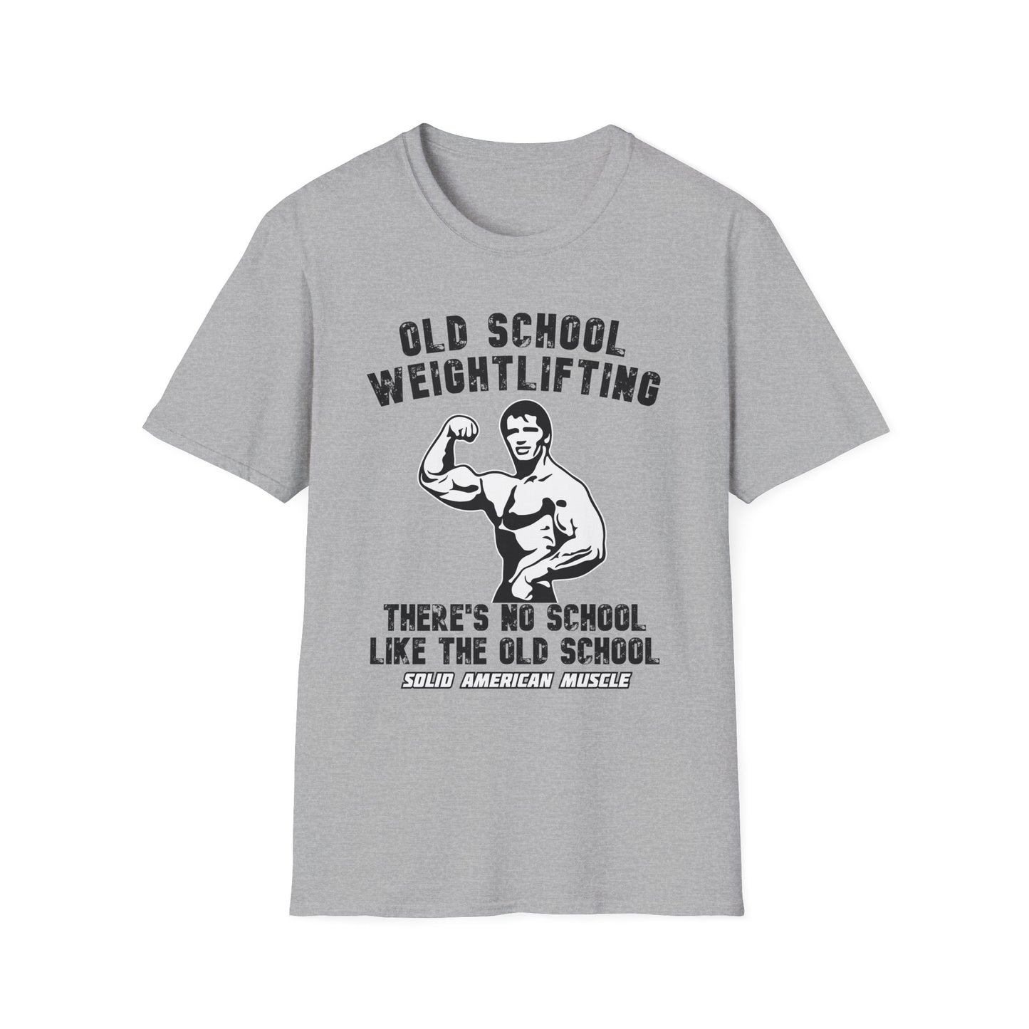 Solid American Muscle - Old School Weightlifting - There's No School Like The Old School - Vintage T-Shirt