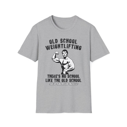 Solid American Muscle - Old School Weightlifting - There's No School Like The Old School - Vintage T-Shirt