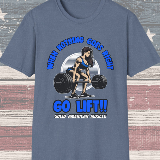 Solid American Muscle - When Nothing Goes Right, Go Lift #1 T-Shirt