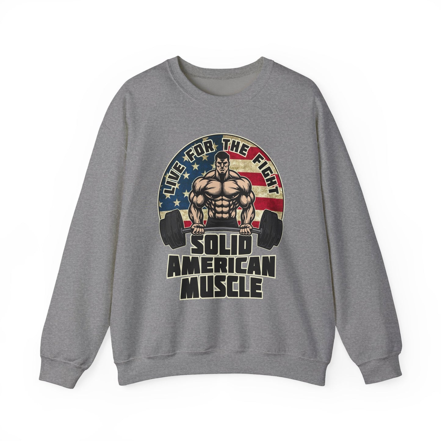 Solid American Muscle -Live for the Fight - Rustic Logo Sweatshirt