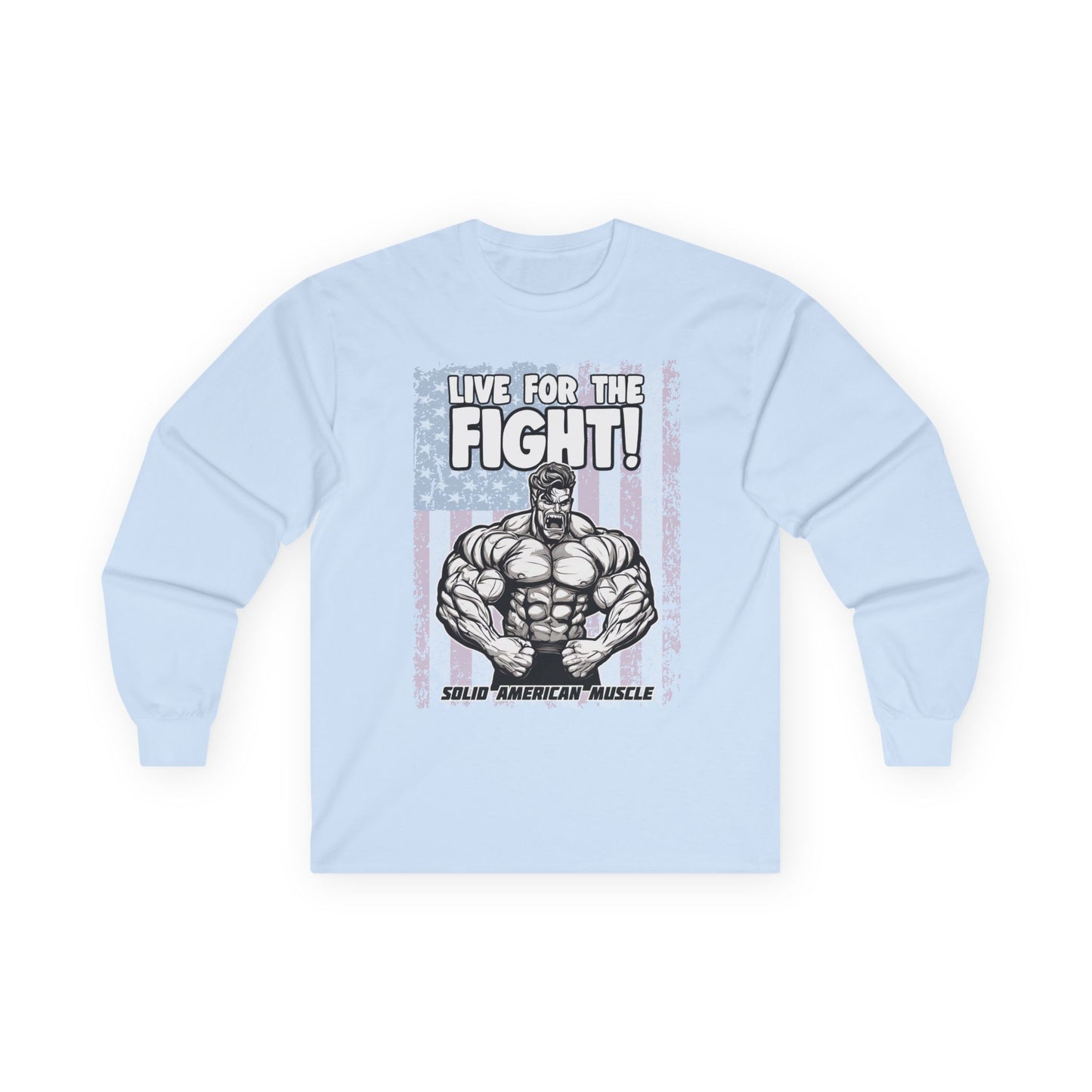 Solid American Muscle - Live For The Fight - USA Flag - Long Sleeve T-Shirt