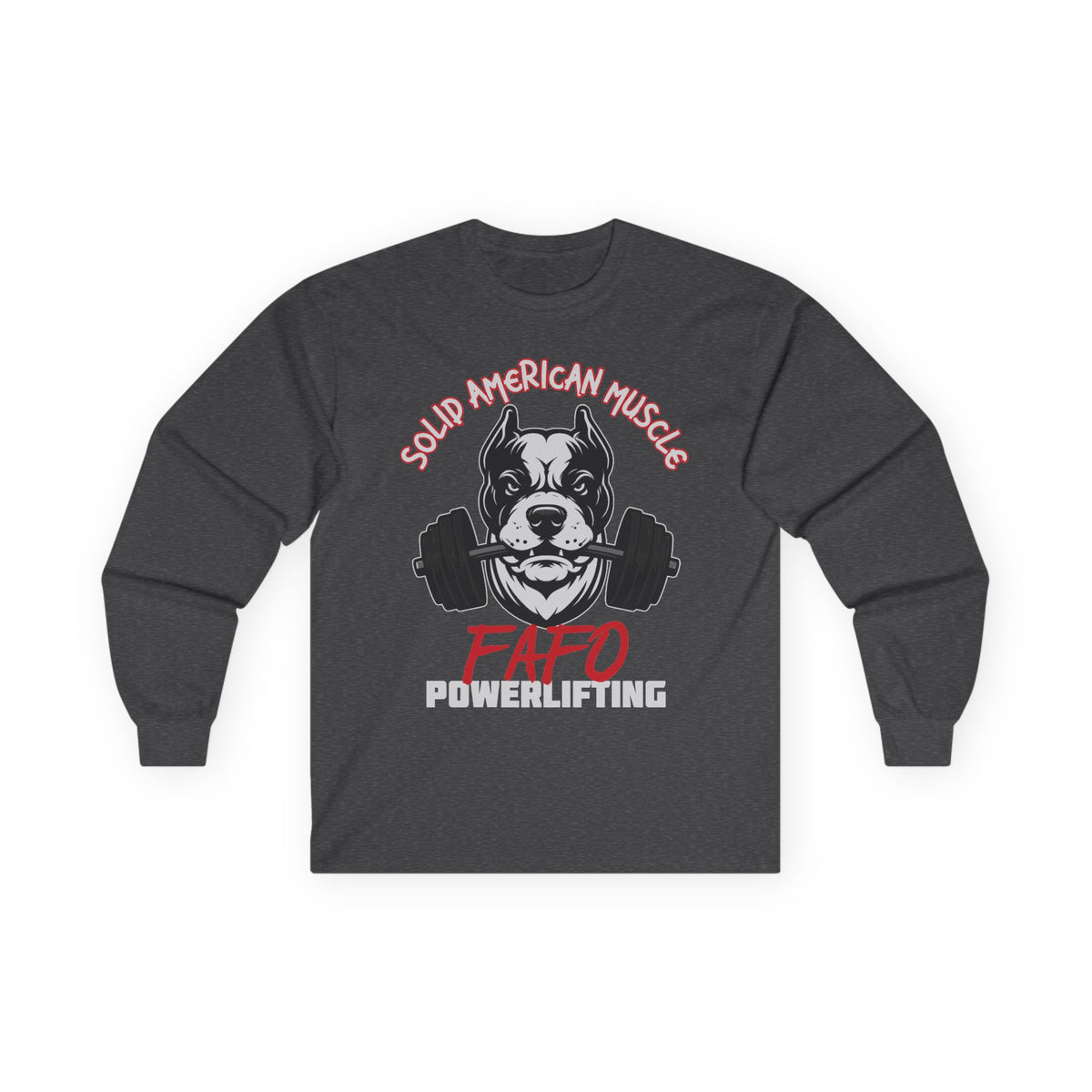 Solid American Muscle - FAFO Powerlifting - Mad Dog - Long Sleeve T-Shirt