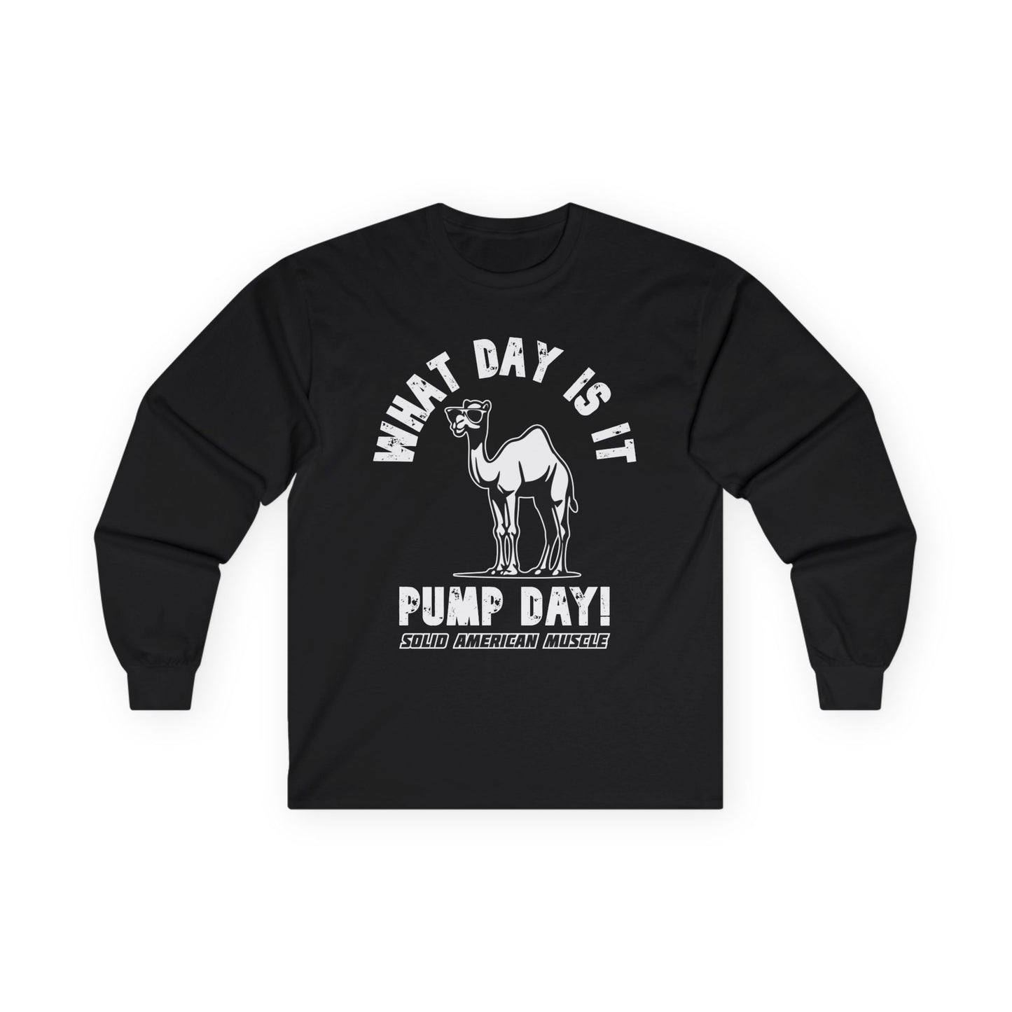 Solid American Muscle - Pump Day! Long Sleeve T-Shirt