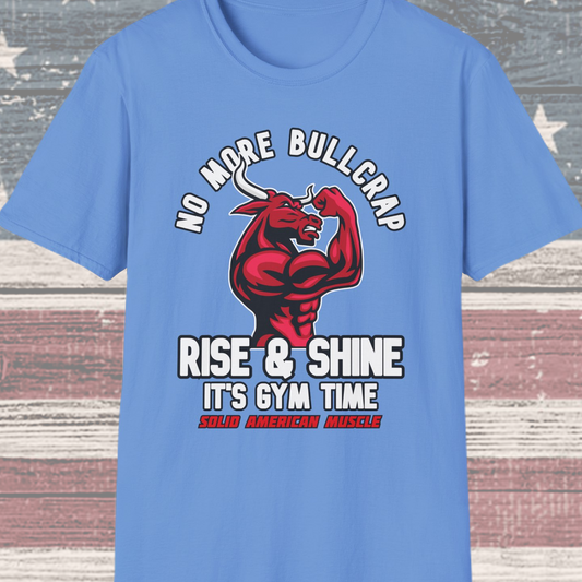 Solid American Muscle - Rise & Shine It's Gym Time - Red Bull T-Shirt