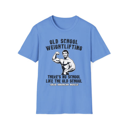 Solid American Muscle - Old School Weightlifting - There's No School Like The Old School - Vintage T-Shirt