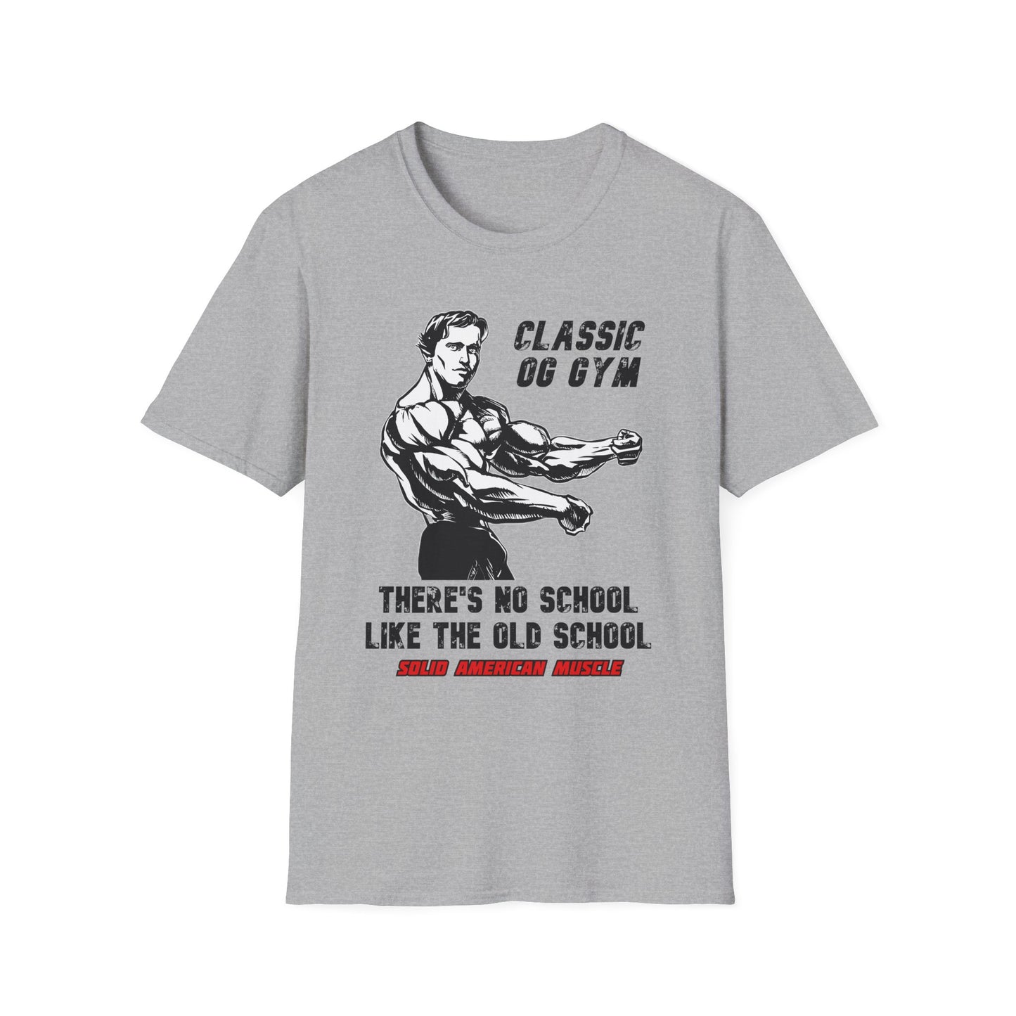 Solid American Muscle - Classic OG Gym - No School Like the Old School T-Shirt