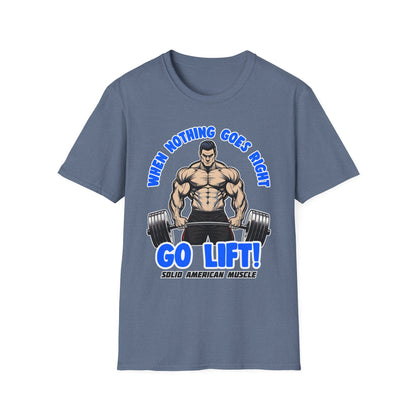 Solid American Muscle - When Nothing Goes Right Go Lift - Man Lifter - T-Shirt