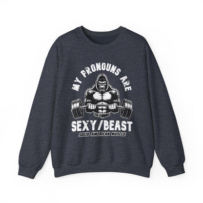 Solid American Muscle - My Pronouns are Sexy/Beast - Silverback Gorilla Sweatshirt