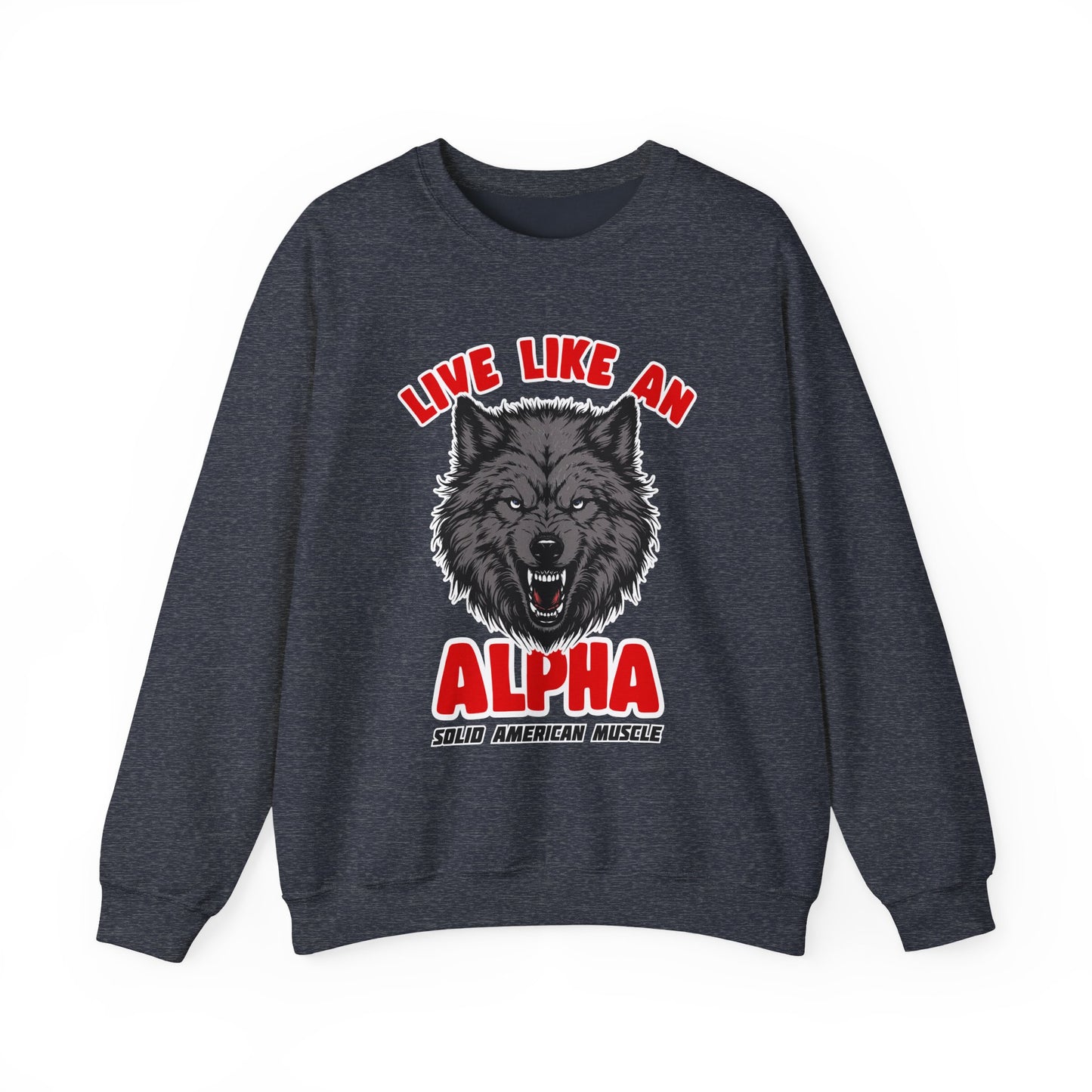 Solid American Muscle - Live Like an Alpha - Gray Wolf Sweatshirt