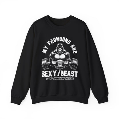 Solid American Muscle - My Pronouns are Sexy/Beast - Silverback Gorilla Sweatshirt