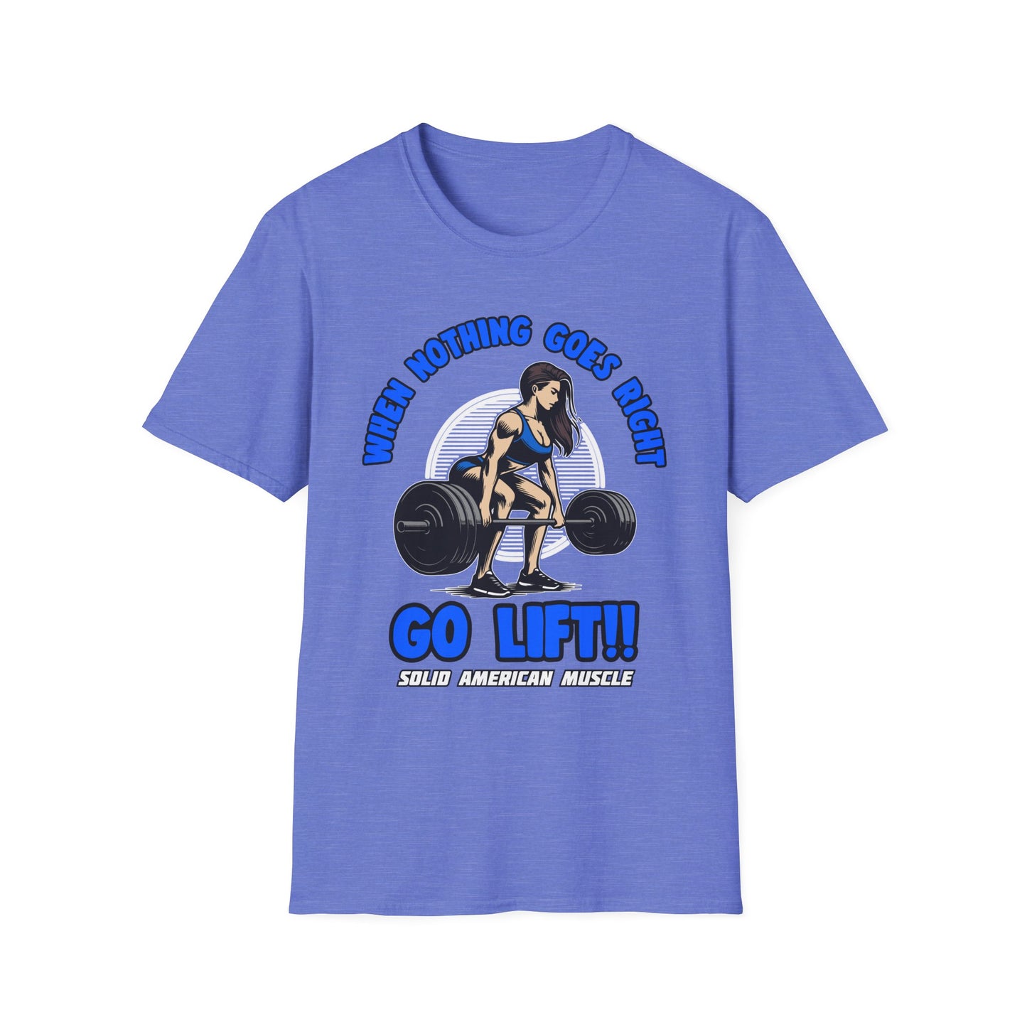 Solid American Muscle - When Nothing Goes Right, Go Lift #1 T-Shirt
