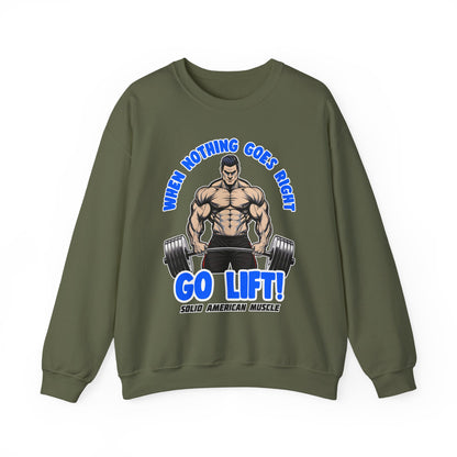 Solid American Muscle - When Nothing Goes Right Go Lift - Male Lifter - Sweatshirt